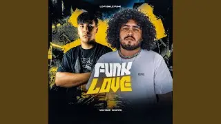 Funk Love (Lo-Fi Baile Funk)