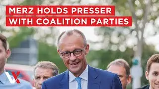 LIVE | German Chancellor Merz, Ruling Coalition Parties Hold Joint Newser After Talks  | VERTEX