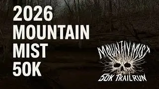 2026 Mountain Mist 50k