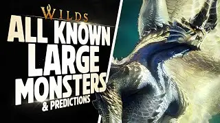 ВСЕ подтверждённые монстры в MH:Wilds + прогнозы на полный состав!