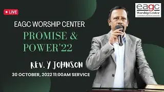 EAGC Promise & Power 22' English & Tamil Service Live | 30.10.2022 | Pastor Y Johnson | EAGC Live