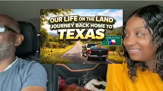 Driving to Texas | Leaving It All Behind for Life on the Land | The Womack Way