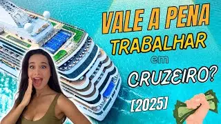 Trabalhar em Cruzeiros Vale a Pena? Descubra a Verdade! [2025]