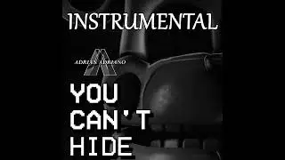 YOU CAN'T HIDE - FNAF SL l Instrumental