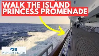 Walk the ISLAND PRINCESS PROMENADE with us! With AMBIENT SOUNDS!