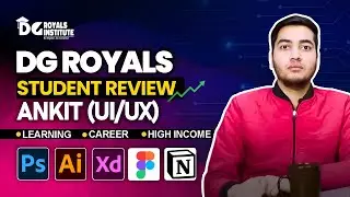 Best UX UI Design Institute in Delhi | DG Royals Student | Ankit - UX UI Designer