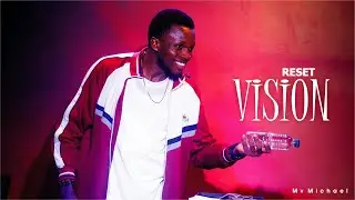 Reset Vision l Mv Michael l Full Episode