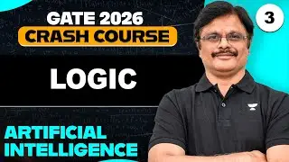 Artificial Intelligence 03 | Logic in Artificial Intelligence | AI By Sridhar Sir | GATE 2026