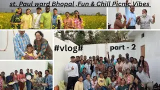 St. Paul ward Bhopal, Fun & Chill Picnic Vibes and full masti part -2 #volg #picnic 🥰💞✨