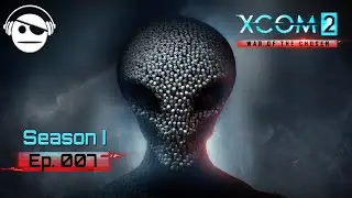 XCOM&reg; 2 Modded | Season I | Ep 007 | Kunamy Master Plays