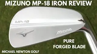 Mizuno MP-18 Iron Review