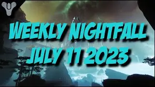 Destiny 2 Season of the Deep - Weekly Nightfall - July 11 2023