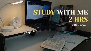 Study With Me 2 Hours | Qur'an Recitation
