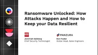 Ransomware Unlocked: Expert Insights on Attack Prevention and Data Resiliency | Panzura Webinar