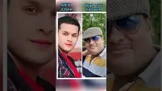 Baalveer returns  dev joshi serial life family vs real life family