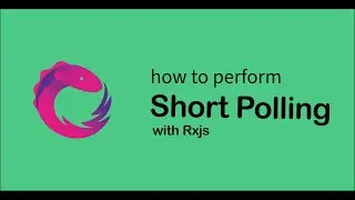 How to perform Short Polling with Rxjs