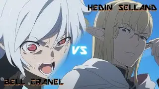An intense encounter! Bell Cranel vs Hedin Selland