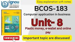 BCOS-183 unit-8 plastic money, e-wallet and online pay// easy notes // #ignou #explanation #exam2025
