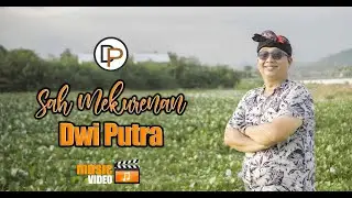 Dwi Putra - Sah Mekurenan - (Official Music Video)