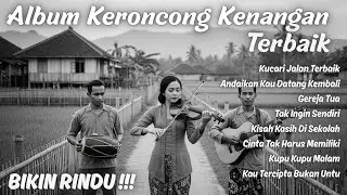 Keroncong Nostalgia Paling Enak Didengar – Lagu Lawas Bikin Rindu