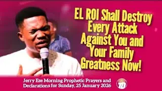 NSPPD 25 JANUARY 2026 - PASTOR JERRY EZE LIVE TODAY PROPHETIC DECLARATIONS AND PRAYERS