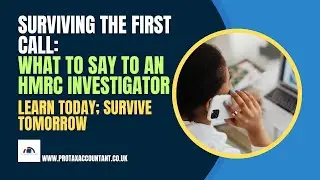 HMRC Investigation Call Tips: What to Say on Your First Contact in the UK 2025-26