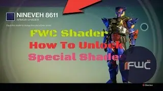Destiny - Special FWC Shader - How To Get