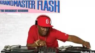 GRANDMASTER FLASH   THE BREAKBEAT SESSIONS