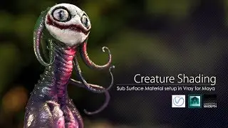 Creature Shading: Sub Surface Materials in Vray for Maya
