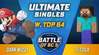 Dark Wizzy (Mario) vs あcola (Steve) - Ultimate Singles Winners Top 64 - Battle of BC 5