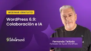 WordPress 6.9 'Gene': Notas, nuevos bloques y preparaci&oacute;n para IA | Webinar