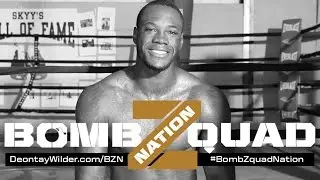 Join Deontay Wilder's Bomb Zquad Nation