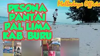 Pesona Pantai Pal Lima Kabupaten Buru, Provinsi Maluku