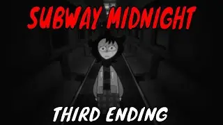 Subway Midnight Gameplay - Third Ending - Everyone Alive| Spooky Horror Game [No Commentary] [PC]