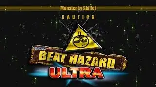 Beat Hazard Ultra | Monster by Skillet