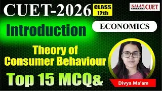 Cuet ug 2026 | Economics | revision series Introduction , theory of consumer behaviour (Top 15 MCQ&)