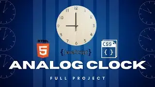 Build a Working Analog Clock with Html CSS JavaScript | Beginner Project