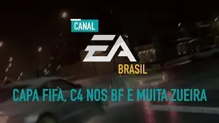 Canal EA Brasil - Capa FIFA 16, C4 nos BF e muita zueira