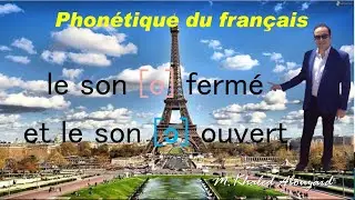 le son [o] fermé et le son [ɔ] ouvert, phonétique du français