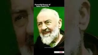 Saint Padre Pio Prayer| God's Short Message