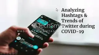 Analyzing Hashtags and Trends of Twitter during Covid-19