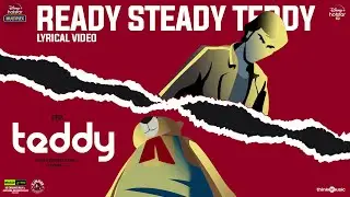 Teddy 🧸 | Ready Steady Teddy Song Lyric Video | Arya, Sayyeshaa | D. Imman | Shakti Soundar Rajan