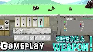 Give me a weapon ! - Gameplay FR