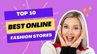 Top 10 best online fashion stores
