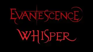 Evanescence - Whisper Lyrics (Sound Asleep EP)