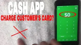 ✅  Charge Customer's Credit Card With Cash App?  🔴