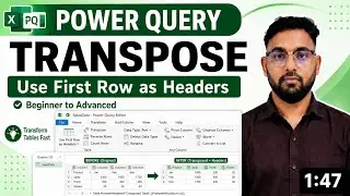 Power Query Transpose & Use First Row as Headers | Complete Beginner to Advanced Tutorial