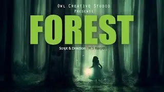 FOREST - Short film by M S Renjith
