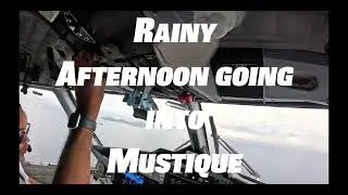 COCKPIT VIEW LANDING - INTO MUSTIQUE -TWIN OTTER (DHC6)