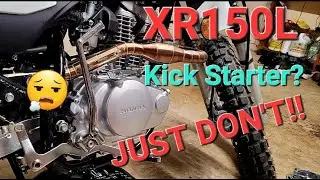 Honda XR150L Kick Starter Conversion. Before you commit...